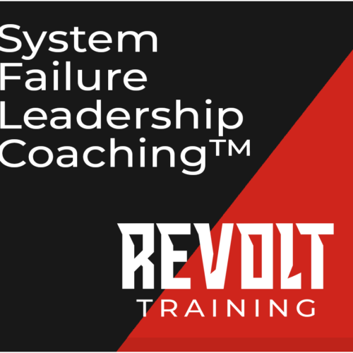 Revolt Training logo with text: System Failure Leadership Coaching on black and red background.