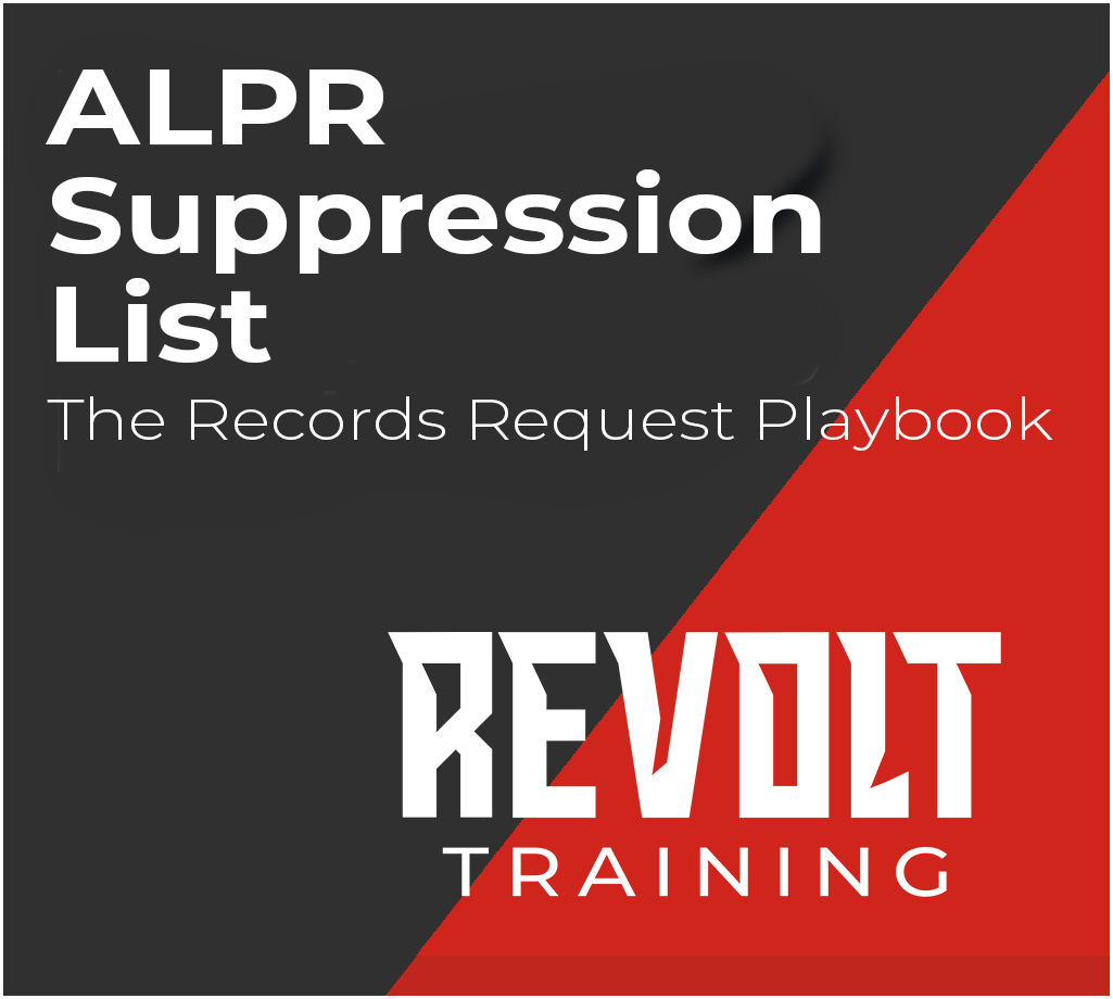 ALPR Suppression Lists: The Records Request Playbook